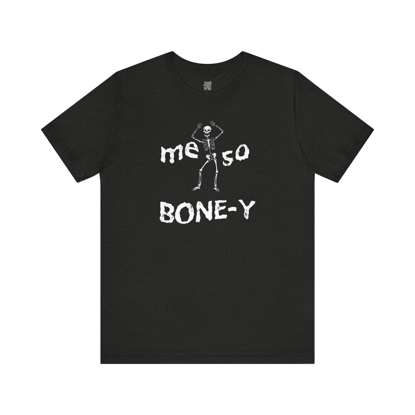 🔥Me So Boney Dancing Skeleton T-Shirt- Unisex