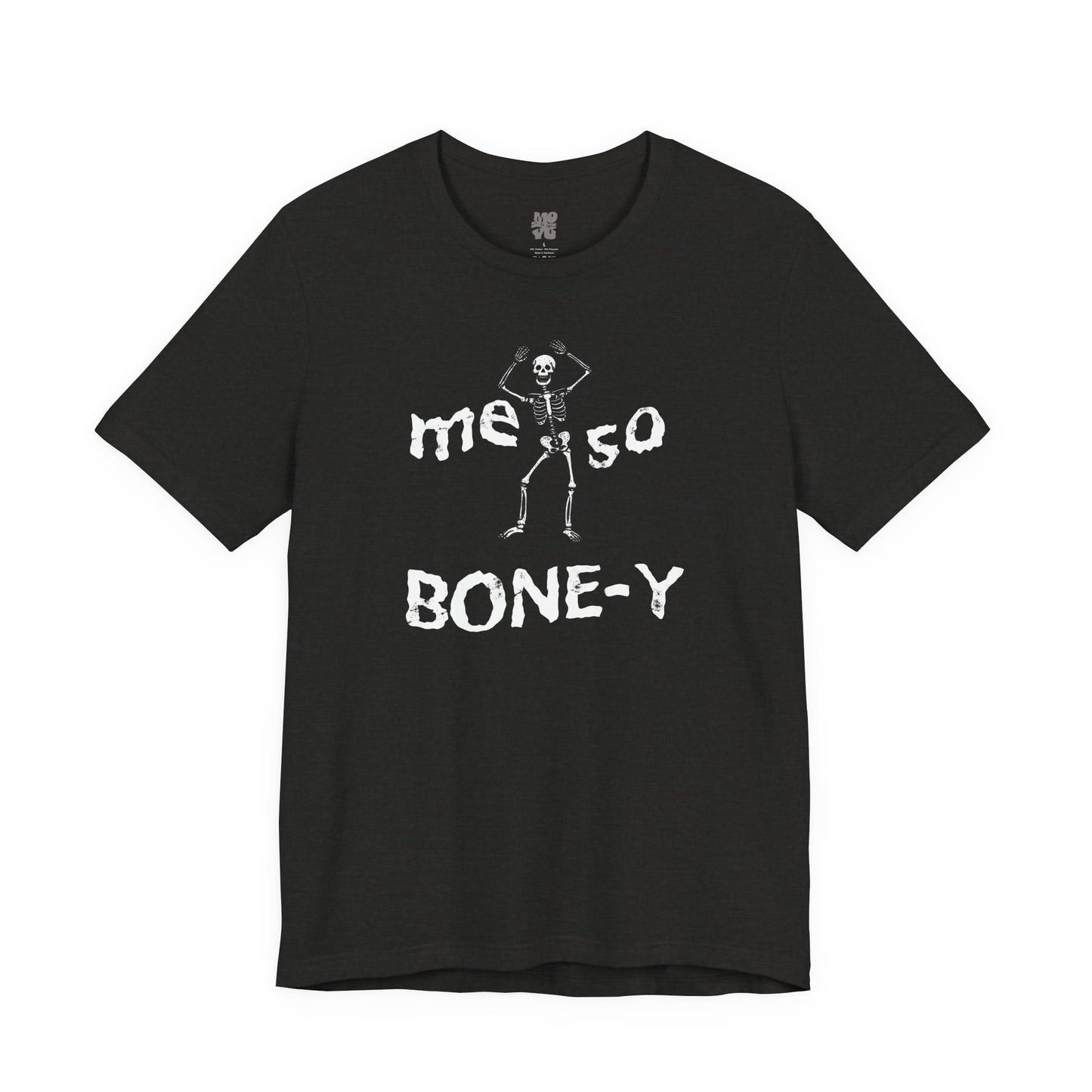 🔥Me So Boney Dancing Skeleton T-Shirt- Unisex