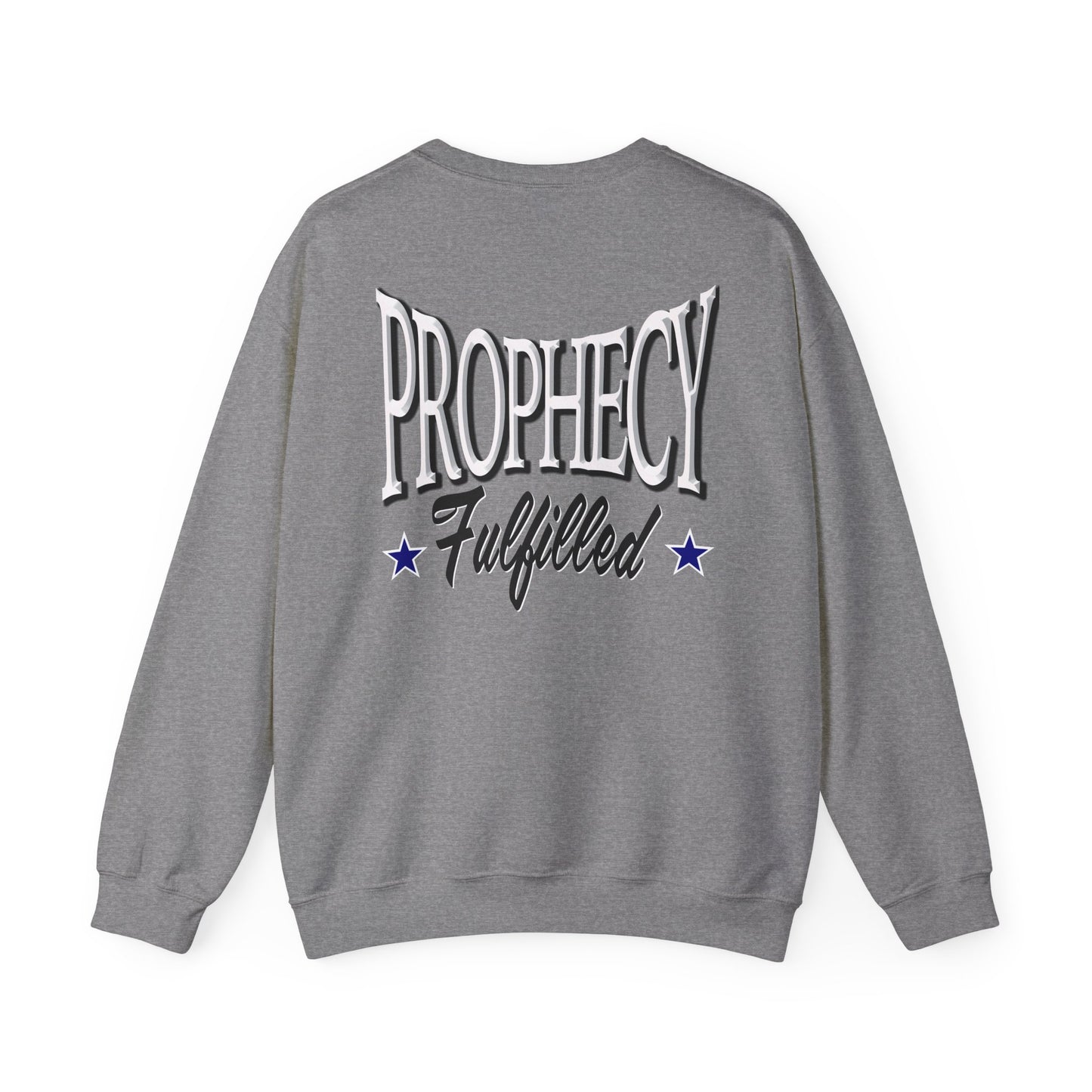 "Prophecy Fulfilled"- Unisex Crewneck Sweatshirt