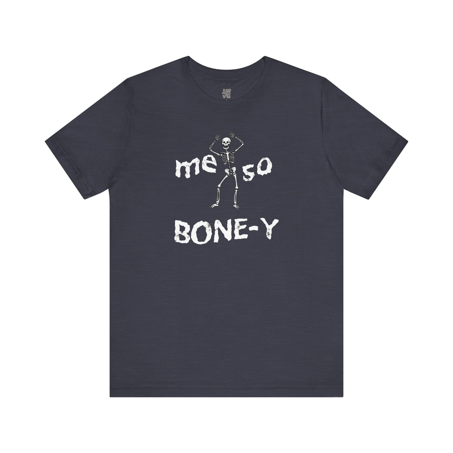 🔥Me So Boney Dancing Skeleton T-Shirt- Unisex