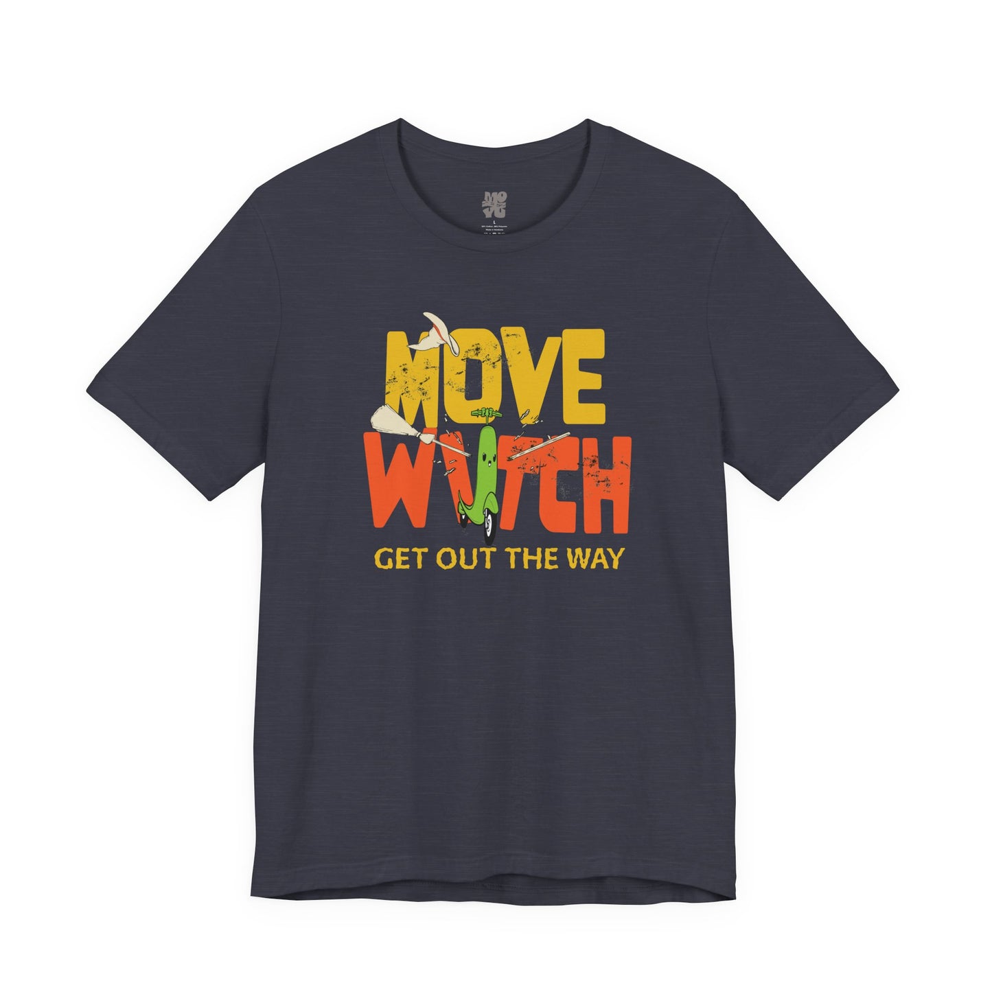 🔥 MOVE WITCH - Unisex Halloween T-Shirt