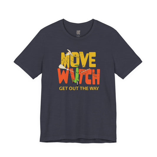 🔥 MOVE WITCH - Unisex Halloween T-Shirt