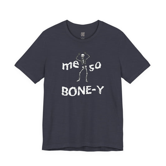 🔥Me So Boney Dancing Skeleton T-Shirt- Unisex